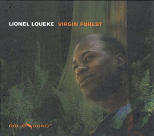 Virgin Forest - Lionel Loueke - Musique -  - 0823889910426 - 30 octobre 2006