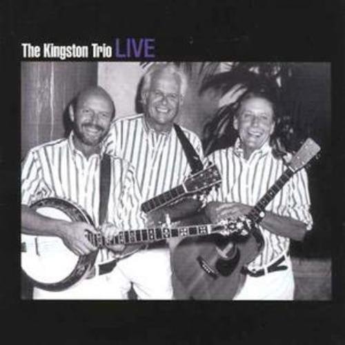 Live - Kingston Trio - Musiikki - FABULOUS - 0824046019426 - tiistai 23. maaliskuuta 2004