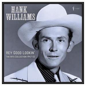 Cover for Hank Williams · Hey Good Lookin - The Hits 1949-53 (LP) (2023)