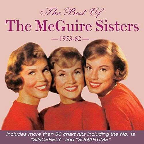 Cover for Mcguire Sisters · The Best Of The Mcguire Sisters 1953-1962 (CD) (2016)
