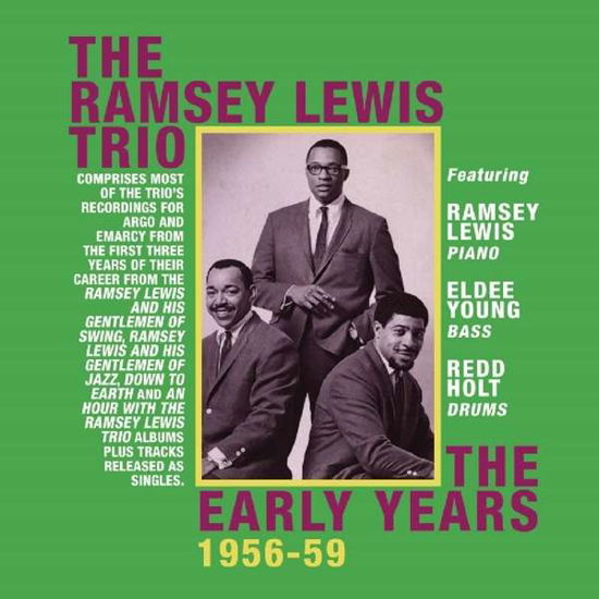 The Early Years 1956-59 - Ramsey Lewis - Musiikki - ACROBAT - 0824046329426 - perjantai 5. huhtikuuta 2019