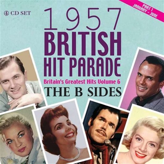 British Hit Parade 1957 The B Sides Part 1 - 1957 British Hit Parade: Bsides Part 1 / Various - Música - ACROBAT - 0824046709426 - 15 de janeiro de 2016