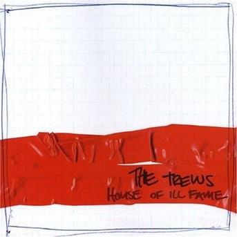 Cover for Trews · House of Ill Fame (CD) (2005)