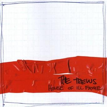 Cover for Trews · House of Ill Fame (CD) (2005)