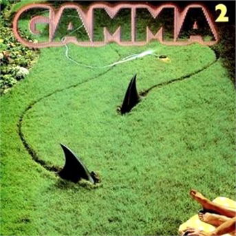 Gamma 2 - Gamma - Muzyka - ROCK CANDY - 0827565058426 - 10 stycznia 2012