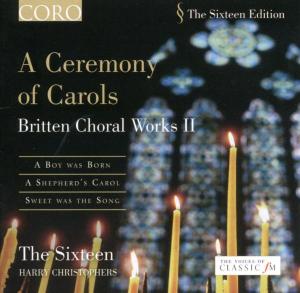 Ceremony of Carols - Britten / Sixteen / Christophers - Música - CORO - 0828021603426 - 1 de novembro de 2005