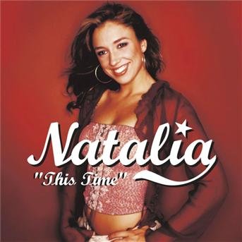 This Time - Natalia - Muziek - SONY MUSIC - 0828766072426 - 1 april 2004
