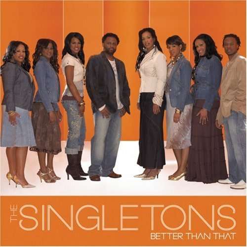 Cover for Singletons · Better Than That (CD) (2006)