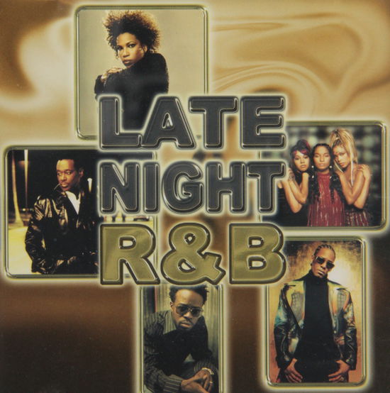 Cover for V/A Late Night R&amp;b · R. Kelly, Tlc, Macy Grey, Luther Vandross (CD)