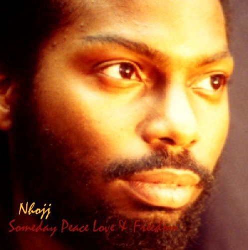 Cover for Nhojj · Someday Peace Love &amp; Freedom (CD) (2003)