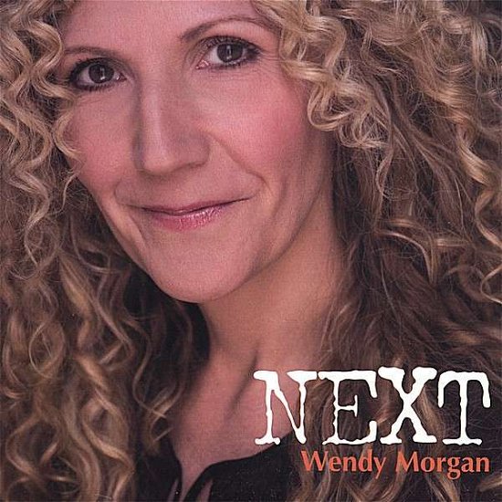 Cover for Wendy Morgan · Next (CD) (2007)