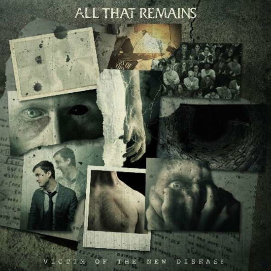 Victim of the New Disease - All That Remains - Música - ELEVEN SEVEN MUSIC - 0849320039426 - 16 de noviembre de 2018