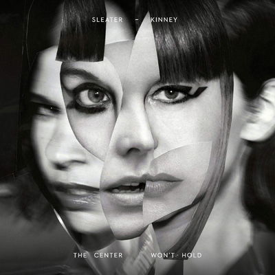 Cover for Sleater-kinney · Sleater-Kinney - Center Won't Hold (CD) (2010)