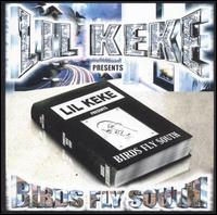 Birds Fly South - Lil Keke - Música - Rap Classics - 0880566001426 - 15 de junho de 2004