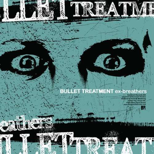 Cover for Bullet Treatment · Ex-Breathers (CD) (2016)