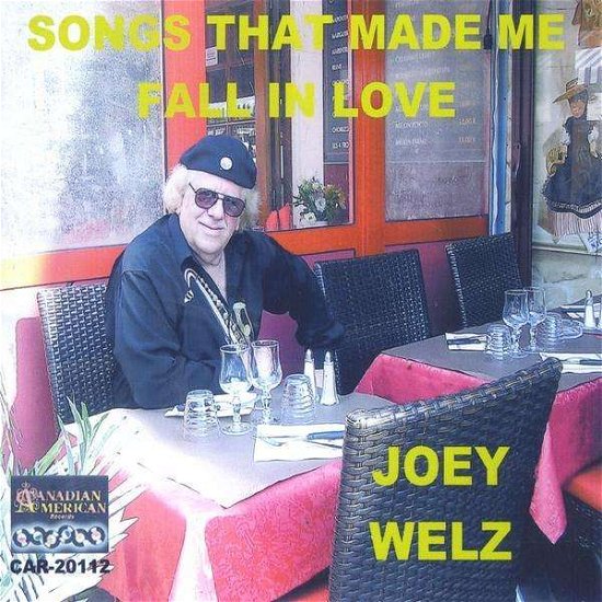 Cover for Joey Welz · Songs That Made Me Fall in Love (CD) (2011)