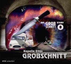 Cover for Grobschnitt · Kapelle Elias Grobschnitt (Die Grobschnitt Story 0) (CD) (2017)