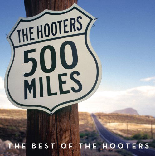 Cover for Hooters · 500 Miles - The Best Of (CD) (2010)