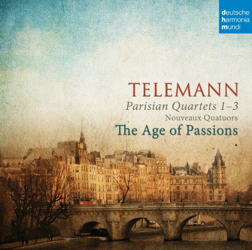 Cover for Telemann / Age of Passions · Georg Philipp Telemann - Parisian Quartets 1 - 3 (CD) (2012)