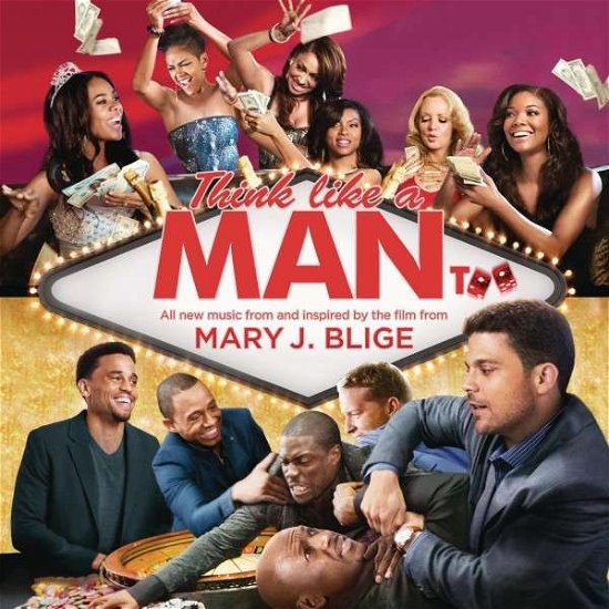 Cover for Mary J. Blige · Think Like a Man Too (Music from and Inspired by the Film) (CD) (2014)