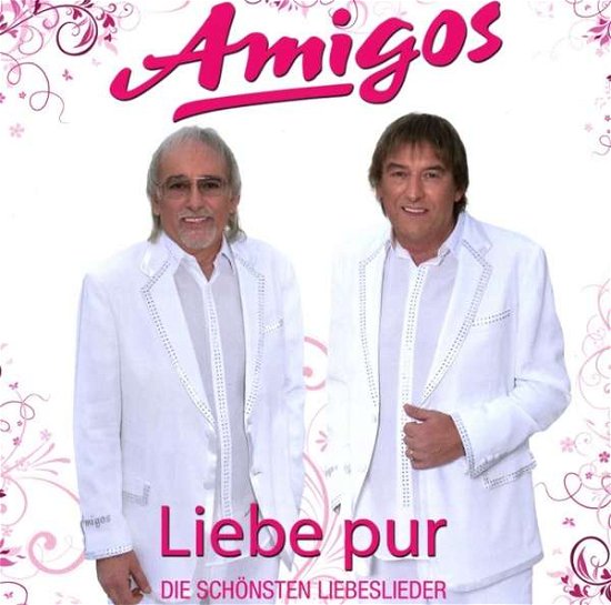 Cover for Amigos · Liebe Pur (CD) (2017)