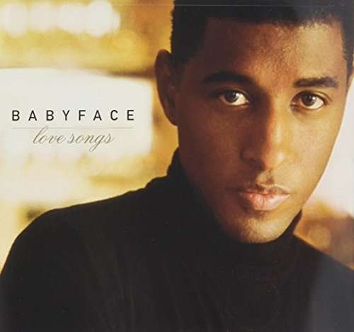 Cover for Babyface · Love Songs (CD) (2017)