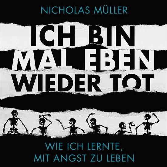 Ich Bin Mal Eben Wieder Tot - Wie Ich Le - Nicholas Muller - Musik - FOUR MUSIC - 0889854907426 - 13. oktober 2017
