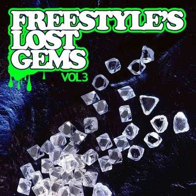 Freestyle's Lost Gems 3 / Var - Freestyle's Lost Gems 3 / Var - Music - Essential Media Mod - 0894231153426 - August 8, 2012