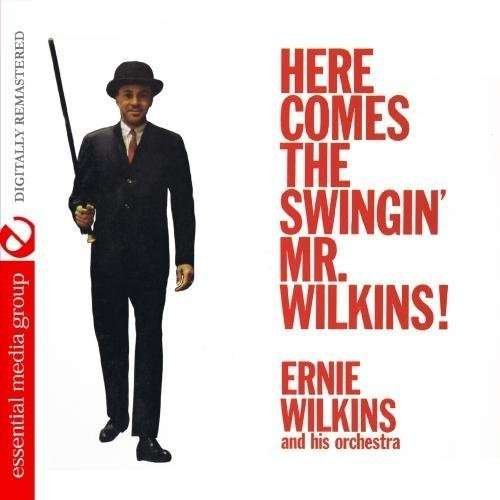 Cover for Ernie Wilkins · Here Comes the Swingin' Mr. Wilkins! (CD) [Remastered edition] (2011)