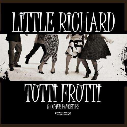 Cover for Little Richard · Tutti Frutti &amp; Other Favorites (CD) [Remastered edition] (2012)