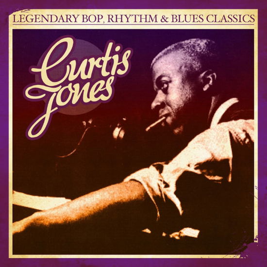 Cover for Curtis Jones · Legendary Bop Rhythm &amp; Blues Classics (CD) (2012)