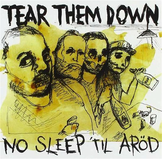Cover for Tear Them Down · No Sleep Til Arod (CD) (2019)