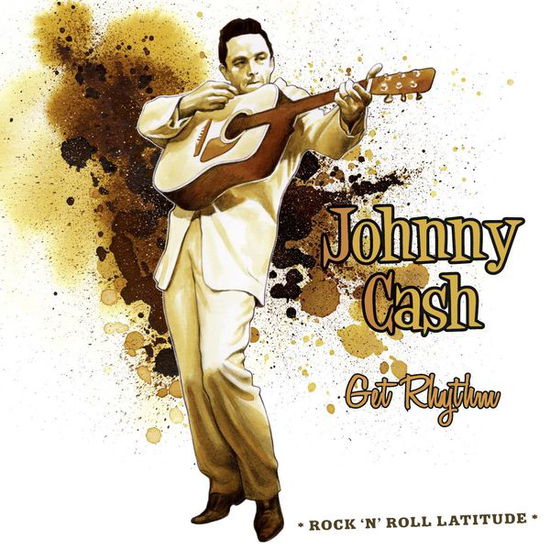 Rock N Roll Latitude 14: Get Rythm - Johnny Cash - Musique - LE CHANT DU MONDE - 3149024236426 - 31 octobre 2014