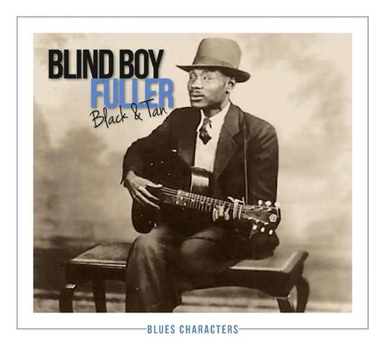 Cover for Fuller Blind Boy · Black &amp; Tan (CD) (2017)