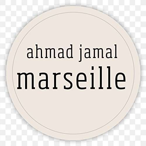 Marseille - Ahmad Jamal - Musik - JAZZ VILLAGE - 3149027008426 - 1. juni 2017