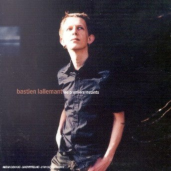 Cover for Bastien Lallemant · Bastien Lallemant-les Premiers Instants (CD)