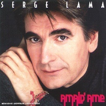 Amald'ame - Serge Lama - Música - POMME MUSIC - 3436949501426 - 10 de julho de 2014