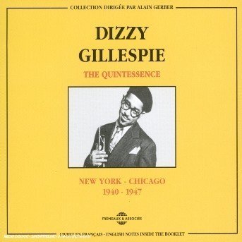 Cover for Dizzy Gillespie · Quintessence 1940-1947 (CD) (1998)