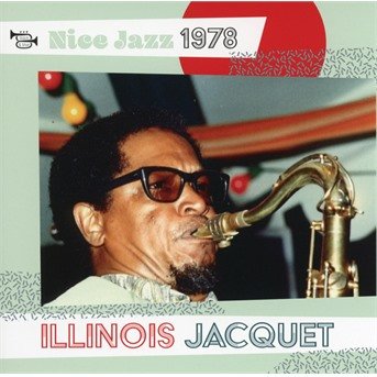 Cover for Illinois Jacquet · Nice Jazz 1978 (CD) (2017)