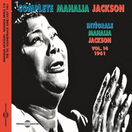 Cover for Traditional / Jackson · Complete Mahalia Jackson Vol 14 1961 (CD) (2017)
