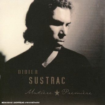 Cover for Didier Sustrac · Matiere Premierre (CD)