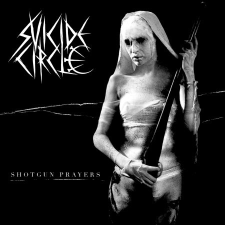 Cover for Suicide Circle · Shotgun Prayers (CD) (2021)