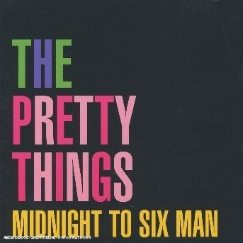 Cover for Pretty Things · Midnight to Six Man (CD) [Box set] (2004)