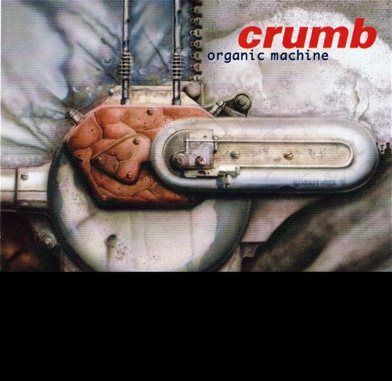 Cover for Crumb · Crumb - Organic Machine (CD)