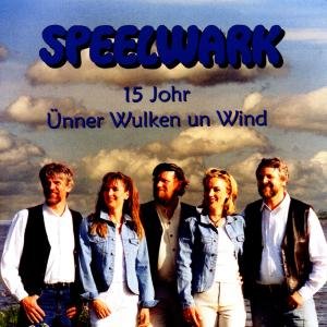 Cover for Speelwark · 15 Johr-ünner Wulken Un Wind (CD) (1999)