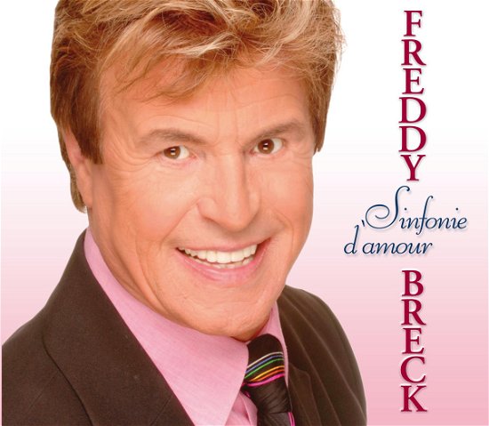 Sinfonie D'amour - Freddy Breck - Musik - DA RECORDS - 4002587176426 - 9. februar 2006