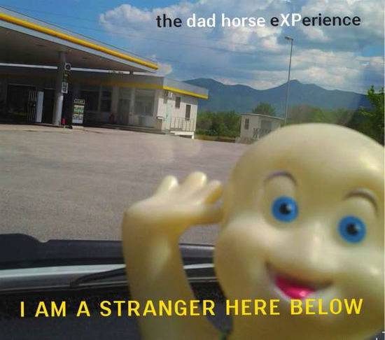 I Am a Stranger Here Below - The Dad Horse Experience - Musik -  - 4006180278426 - 14. december 2017