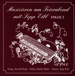Cover for Sepp Eibl · Feierabend-2 (CD) (1992)