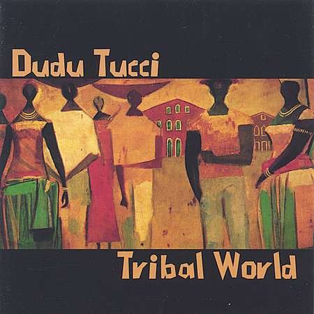 Cover for Dudu Tucci · Tribal World (CD) (1997)