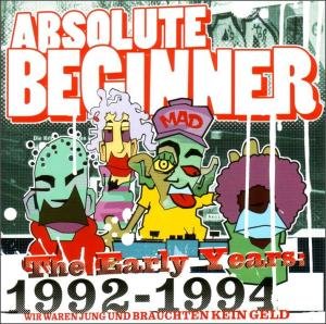 Cover for Absolute Beginner · The Early Years 1992-1994 (CD) (2004)